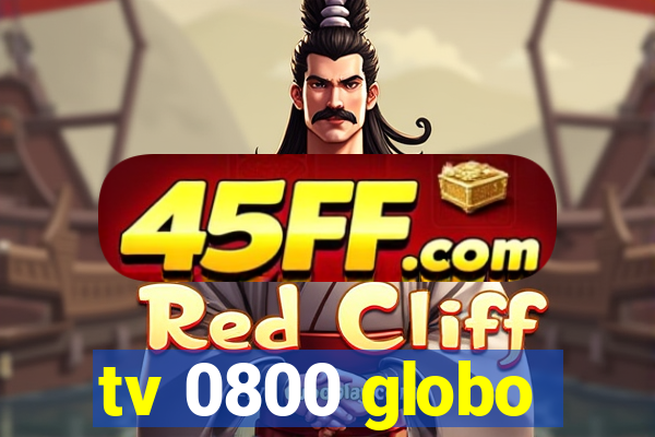 tv 0800 globo